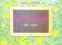 ENFANTILLAGES - JEUX VOCAUX VOLUME 1 - 1ER CYCLE IM1