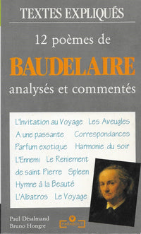 12 poèmes de Baudelaire: Analysés et commentés