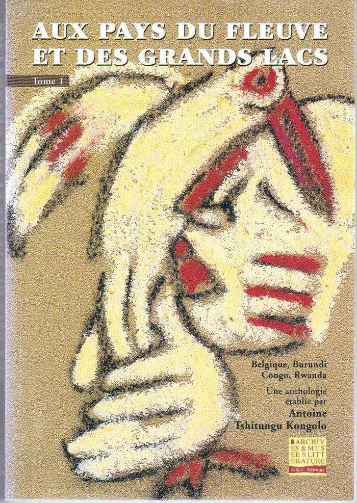 Aux pays du fleuve et des grands lacs, tome 1