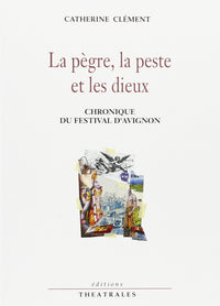 La pègre la peste et les dieux