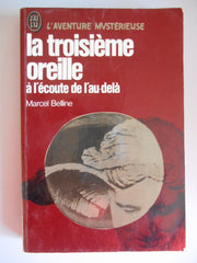 La Troisième oreille: À l'écoute de l'au-delà
