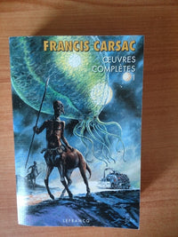 Oeuvres complètes, tome 1: Les Robinsons du cosmos - Ceux de nulle part - Terre en fuite - Sur un monde stérile