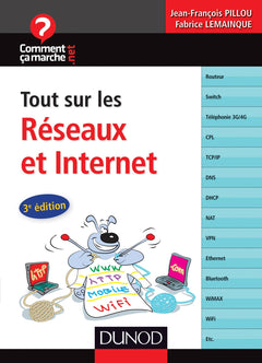Tout sur les réseaux et Internet - 4e éd.