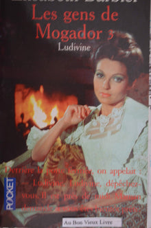 Les Gens de Mogador, tome 3 : Ludivine