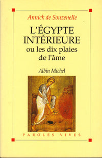 L'égypte intérieure ou les dix plaies de l'âme