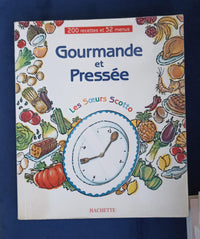 Gourmande et pressée