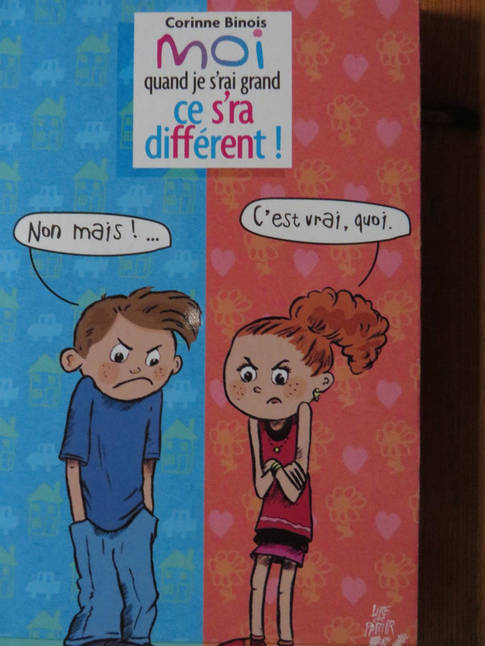 moi quand j'srai grand ce s'ra différent