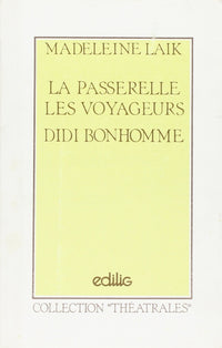 La passerelle, Les voyageurs, Didi bonhomme