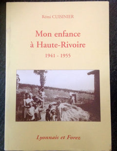 Mon enfance à Haute-Rivoire