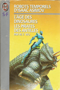 L'âge des dinosaures. Les pirates des Antilles