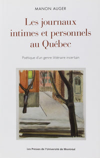 Les journaux intimes et personnels au Québec
