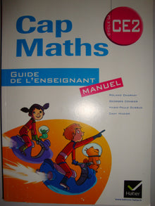Cap Maths CE2 éd. 2011, Guide de l'enseignant SEUL (édition manuel) non vendu SEUL