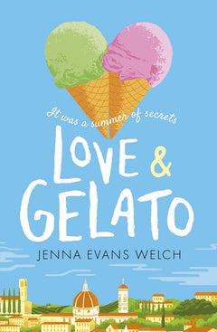 Love & Gelato: The bestselling YA Valentine's Day romance – a perfect holiday read and a major Netflix film