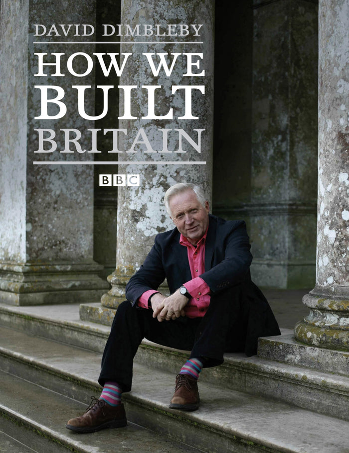 How we built Britain