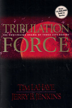 Tribulation Force: The Continuing Drama of Those Left Behind