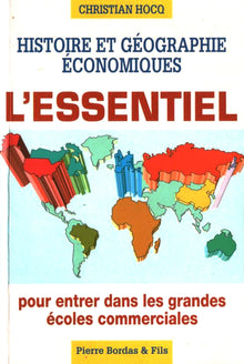 Essentiel histoire/géographie économiques - Pour entrer dans les grandes écoles de commerce