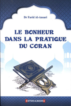 Le bonheur dans la pratique du coran