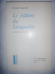 Folklore du languedoc (le): gard, herault,