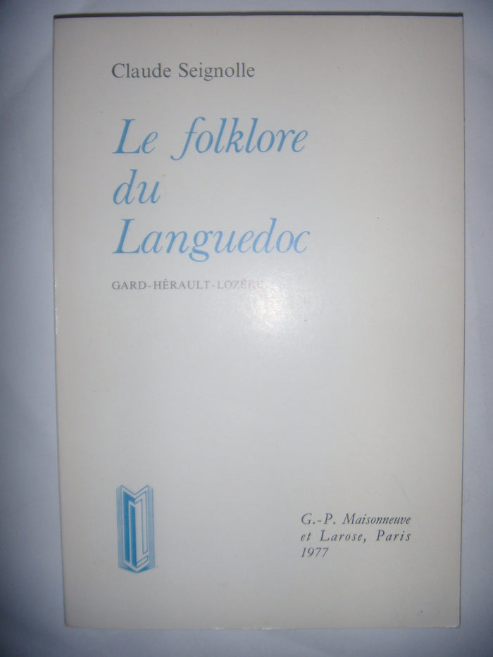 Folklore du languedoc (le): gard, herault,
