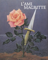 L'ami Magritte - Correspondance et souvenirs