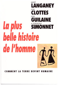 La plus belle histoire de l'homme