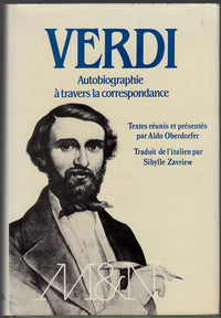 Verdi, autobiographie à travers la correspondance