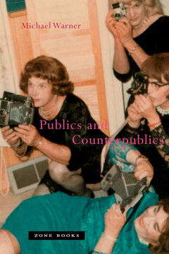 Publics and Counterpublics-