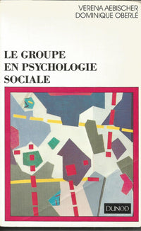 Le groupe en psychologie sociale