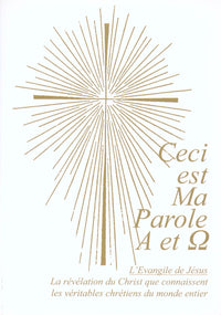 Ceci est ma parole Alpha et Oméga