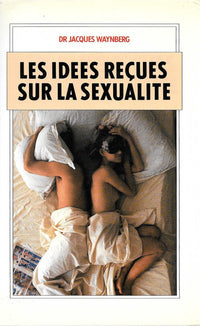 Les idees recues sur la sexualite