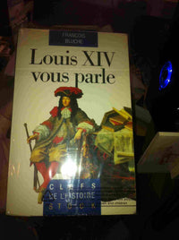 Louis XIV vous parle