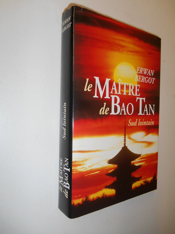 Sud lointain. 3. Le maître de Bao Tan