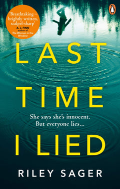 Last Time I Lied: The New York Times bestseller perfect for fans of A. J. Finn’s The Woman in the Window