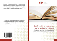 Les frontières modernes de la fonte des métaux