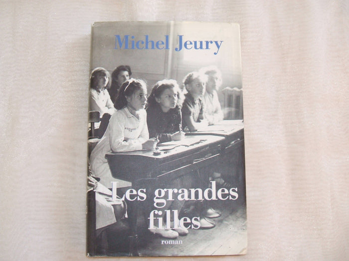 Les grandes filles (L'année du certif. tome 2)