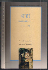 Guyane: Traces-mémoires du bagne