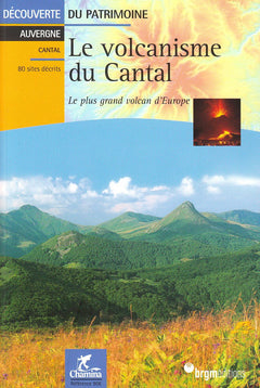 LE VOLCANISME DU CANTAL LE PLUS GRAND VOLCAN D'EUROPE