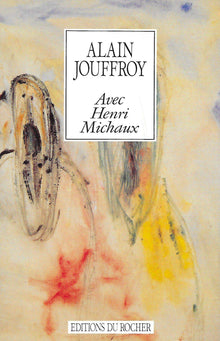 Avec Henri Michaux