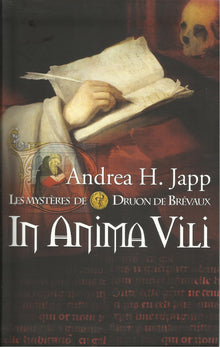 Les mystères de Druon de Brévaux, Tome 4 : In anima vili