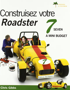 Construisez votre roadster 7 à mini budget