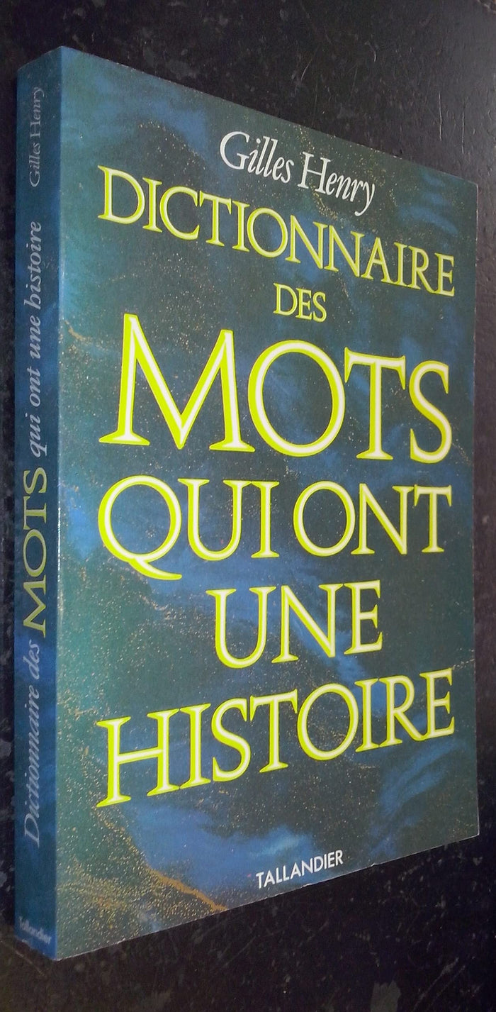 Dictionnaire des mots qui ont une histoire