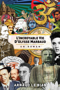 L'incroyable vie d'Ulysse Marbaud