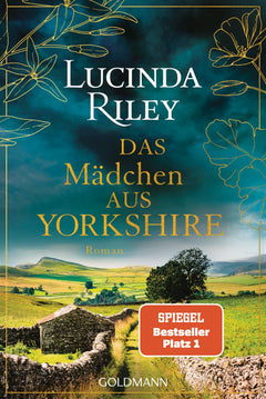 Das Mädchen aus Yorkshire: Roman - Der SPIEGEL-Bestseller erstmals im Taschenbuch