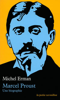 Marcel Proust: Une biographie