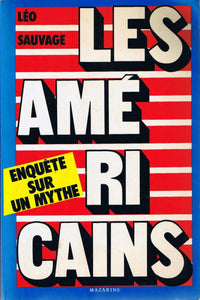 LES AMERICAINS- ENQUETE SUR UN MYTHE