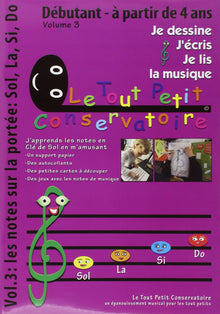 Je dessine, j'écris, je lis la musique: Les notes sur la portée Sol, La, Si, Do