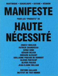 Manifeste pour les "produits" de haute nécessité