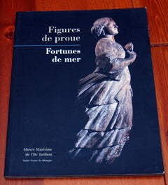 Figures de proue: Fortunes de mer