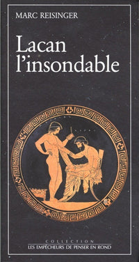 Lacan l'insondable