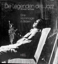 Die Legenden des Jazz. Eine Hommage in Bildern
